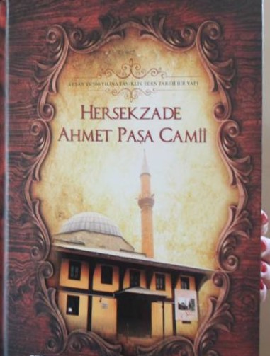 Boşnakların Yüzakı Hersekzade Ahmed Paşa
