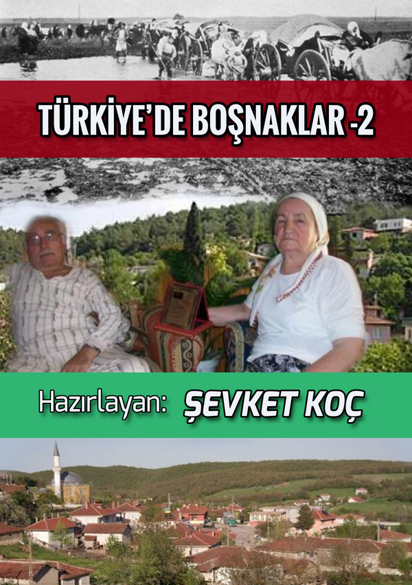Türkiye’de Yaşayan Boşnaklar.. Yerleri ve Bilgileri..Sülaler ve Tarihçeleri