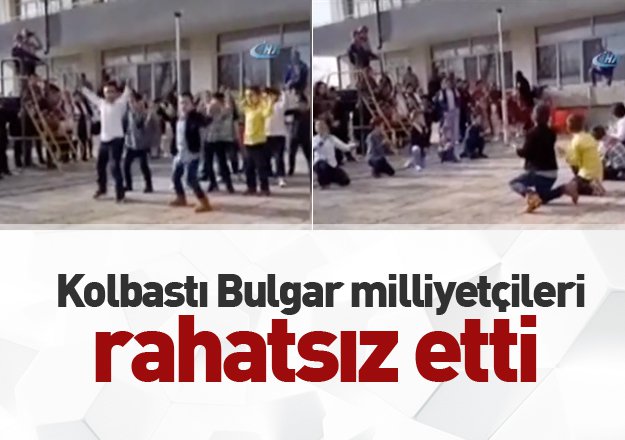 Bulgar Milliyetçilerinden Kolbastı Dansına Büyük Tepki