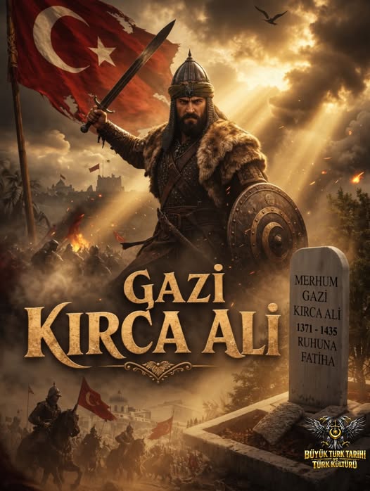 Rumeli Fatihlerinden Kırca Ali Gazi..
