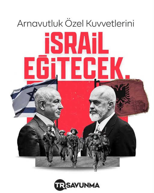Arnavutluk : &ldquo;En B&uuml;y&uuml;k G&uuml;vencemiz ve Dostumuz İsrail&rdquo;